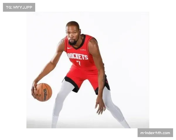 杜兰特中距离单打支撑火箭攻坚，但球队整体进攻流畅度待提升